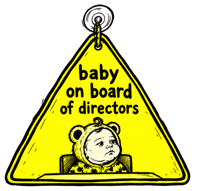 Yellow triangular hanging sign reading “baby on board of directors”, with a neutral hooded baby behind a tiny table.